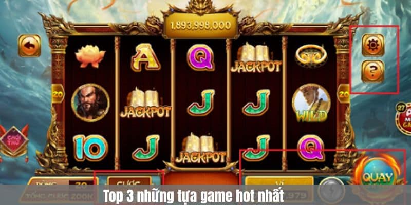 Top 3 những tựa game hot nhất
